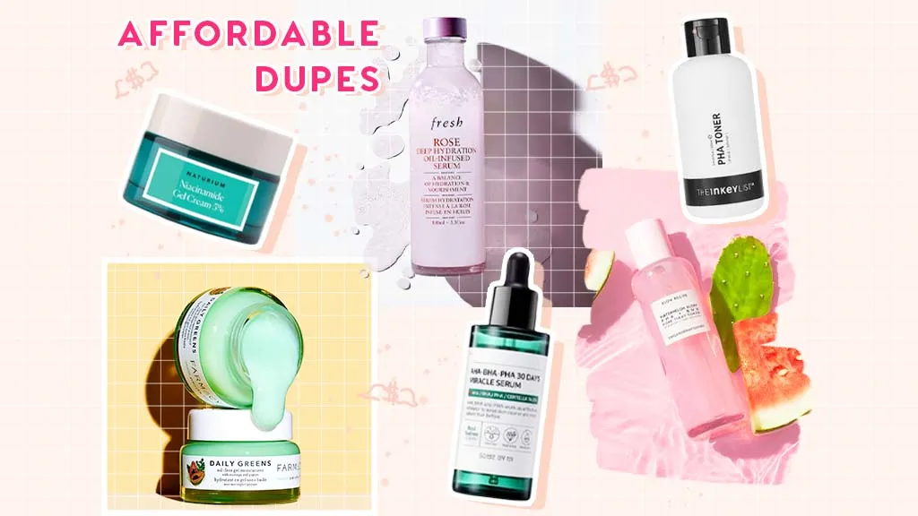 top 6 affordable skincare dupes